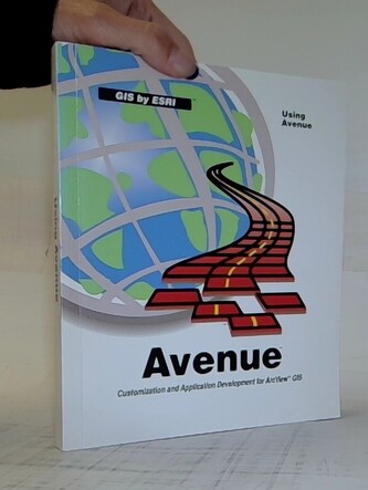 Avenue: Customization and Application Development for ArcView GIS