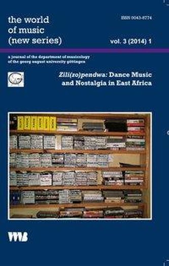 Zili(zo)pendwa: Dance Music and Nostalgia in East Africa