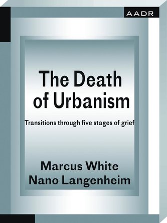The Death of Urbanism