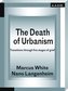 The Death of Urbanism