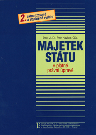 Majetek státu v platné právní úpravě Majetek státu v platné právní úpravě