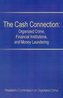 The Cash Connection: Organized Crime, Financial Institutions, and Money Laundering. Interim Report to the President and the Atto