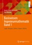 Basiswissen Ingenieurmathematik Band 1