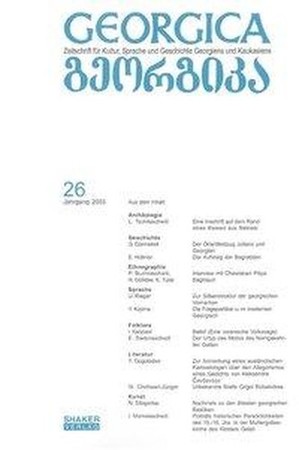 Georgica - Zeitschrift für Kultur, Sprache und Geschichte Georgiens und Kaukasiens. Jahrgang 2003, Heft 26