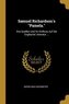 Samuel Richardson's Pamela.: Ihre Quellen Und Ihr Einfluss Auf Die Englische Litteratur ...