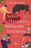SEÑOR HERRERAS BLÜHENDE INTUITION