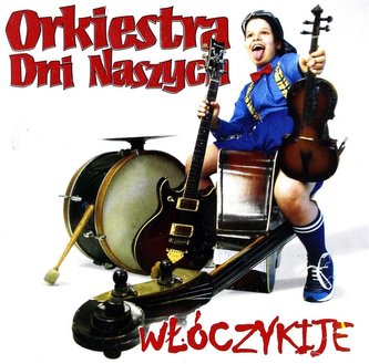 Orkiestra Dni Naszych. Włóczykije CD