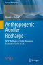 Anthropogenic Aquifer Recharge