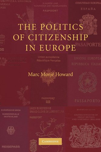The Politics of Citizenship in Europe
