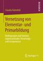 Vernetzung von Elementar- und Primarbildung