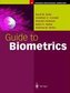 Guide to Biometrics
