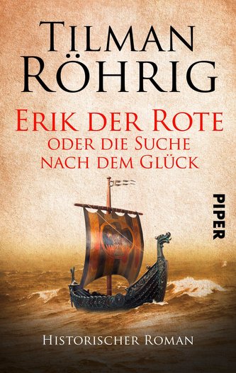 Erik der Rote oder die Suche nach dem Glück