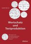 Wortschatz und Textproduktion