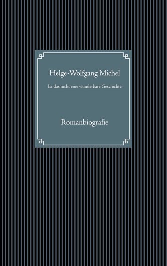 Ist das nicht eine wunderbare Geschichte