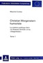 Christian Morgenstern Humoriste: La Creation Poetique Dans -In Phanta's Schloss- Et Les -Galgenlieder-