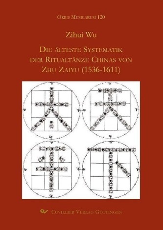 Die älteste Systematik der Ritualtänze Chinas von Zhu Zaiyu (1536-1611)