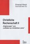 Emanuel Hirsch - Gesammelte Werke / Christliche Rechenschaft II