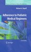 Adherence to Pediatric Medical Regimens