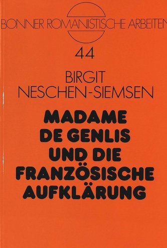 Madame de Genlis und die französische Aufklärung
