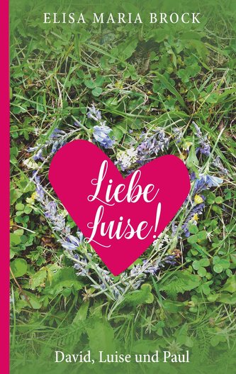 Liebe Luise!