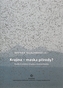 Krajina – maska přírody?