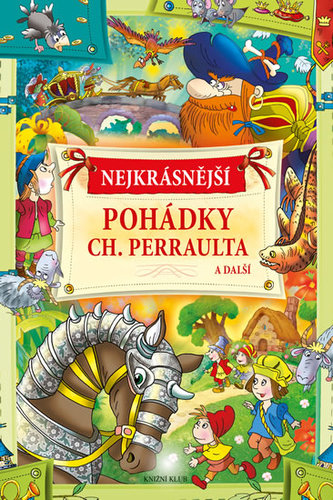 Nejkrásnější pohádky Ch. Perraulta a další