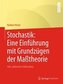 Stochastik: Eine Einführung mit Grundzügen der Maßtheorie