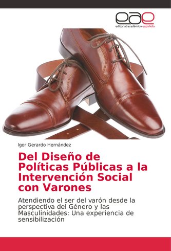 Del Diseño de Políticas Públicas a la Intervención Social con Varones