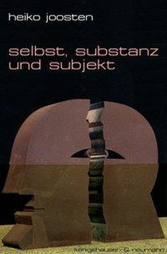 Selbst, Substanz und Subjekt