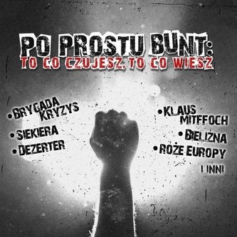 Po prostu bunt. To co czujesz, to co wiesz CD Po prostu bunt. To co czujesz, to co wiesz CD