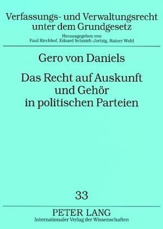 Das Recht auf Auskunft und Gehör in politischen Parteien