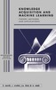 Knowledge Acquisition and Machine Learning: Theory, Methods, and Applications