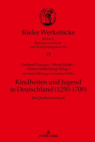 Kindheiten und Jugend in Deutschland (1250-1700)