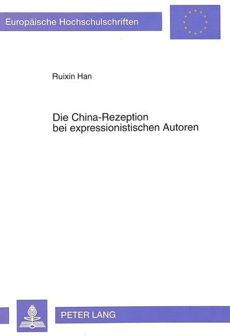Die China-Rezeption bei expressionistischen Autoren