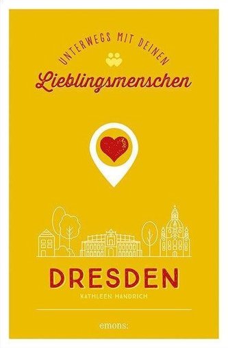 Dresden. Unterwegs mit deinen Lieblingsmenschen