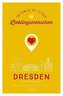 Dresden. Unterwegs mit deinen Lieblingsmenschen