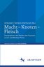 Macht - Knoten - Fleisch