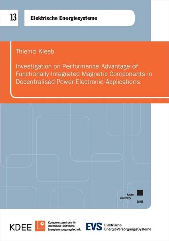 Investigation on Performance Advantage of Functionally Integrated Magnetic Components in Decentralised Power Electronic Applicat