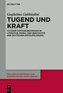 Tugend und Kraft