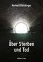 Über Sterben und Tod