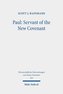 Paul: Servant of the New Covenant