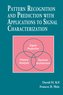 Pattern Recognition and Prediction with Applications to Signal Processing