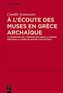 A l'écoute des Muses en Grèce archaïque