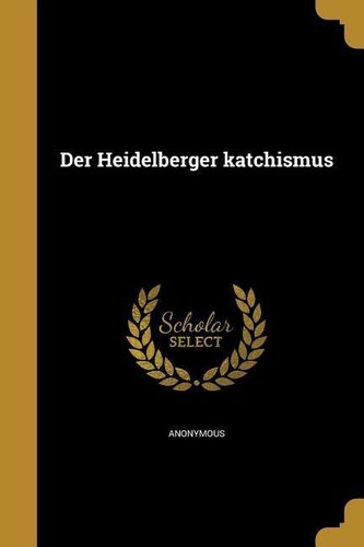 GER-HEIDELBERGER KATCHISMUS