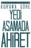 Kur'an'a Göre Yedi Asamada Ahiret