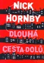 Dlouhá cesta dolů