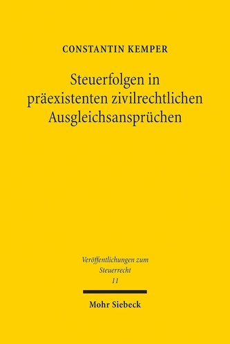 Steuerfolgen in präexistenten zivilrechtlichen Ausgleichsansprüchen
