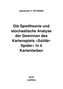 Die Spieltheorie und stochastische Analyse der Gewinnen des Kartenspiels \"Solitär-Spider\" in 4 Kartenfarben