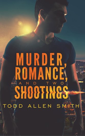 Murder, Romance, and Two Shootings