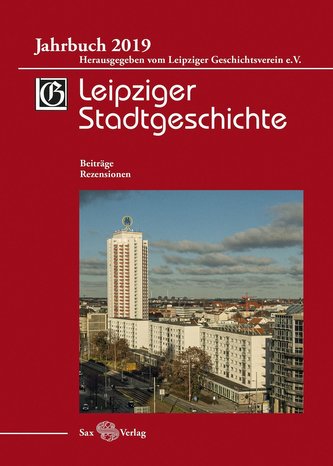 Leipziger Stadtgeschichte Jahrbuch 2019